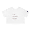 Don’t Test Me Women's Soft Cropped T-Shirt