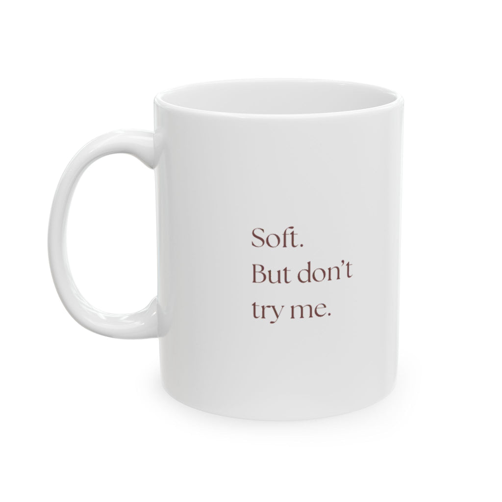 Don’t Test Me Mug