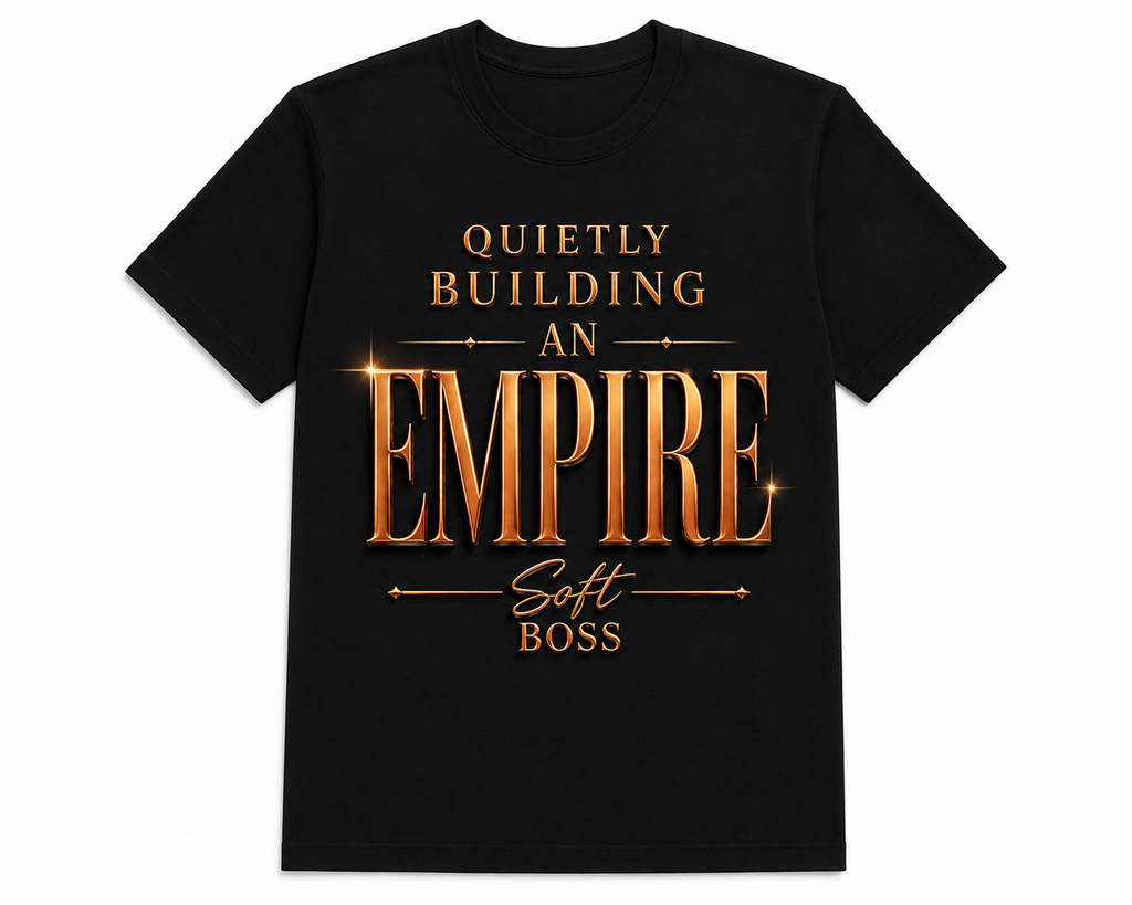 Quietly Building An Empire T-Shirt